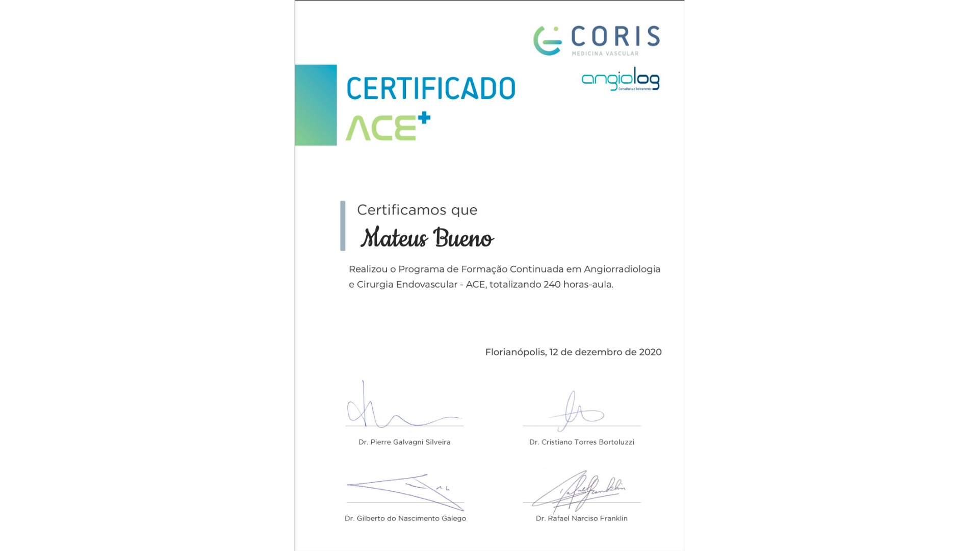 Certificado em Angiorradiologia e Cirurgia Endovascular — ACE, 2020